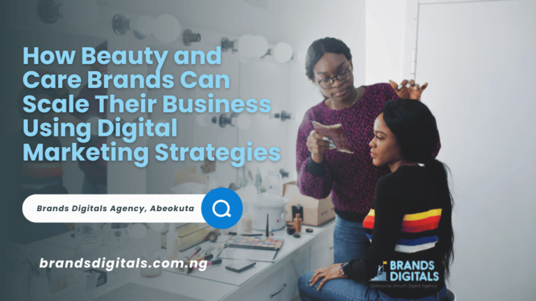 How Beauty and Care Brands Can Scale Their Business Using Digital Marketing Strategies